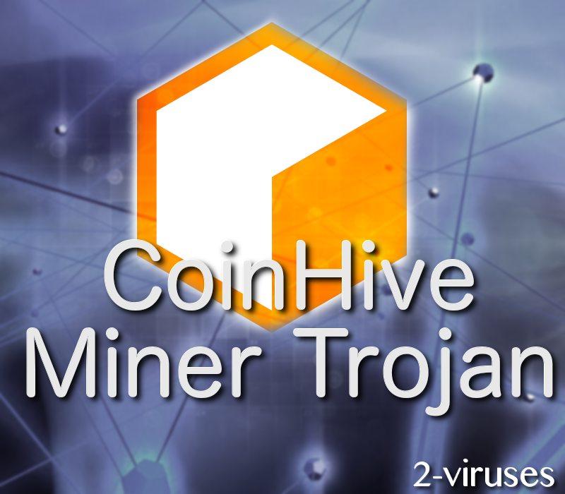 CoinHive Miner Trojaner